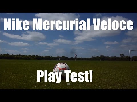 Nike Mercurial Veloce FG Play Test!