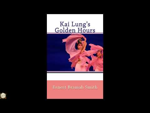 Kai Lung's Golden Hours by Ernest Bramah Smith — free full audiobook