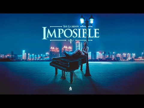 YAEL LA MENOR - IMPOSIBLE ( VIDEO OFICIAL )