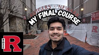Rutgers University Newark: My Final Course of Spring 2024🥳