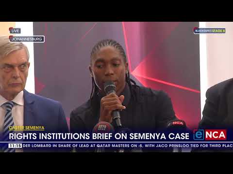 Caster Semenya Rights institutions brief on Semenya case