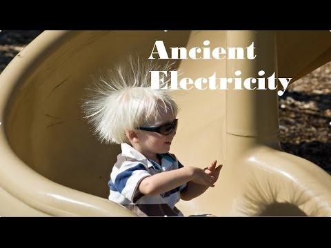 Ancient electricity  My opinion