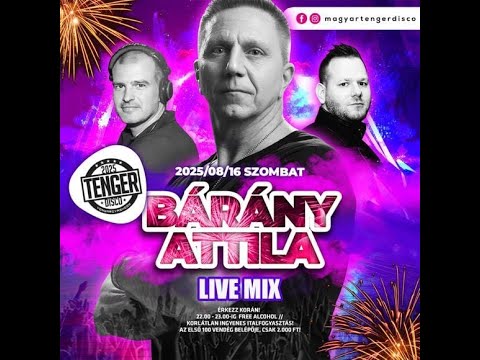Barany Attila   Live Mix @ Tenger Disco   Vonyarcvashegy   2025 08 16
