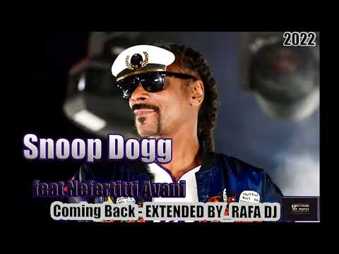 Snoop Dogg - Coming Back (feat Nefertitti Avani) (( EXTENDED🎼 RAFA DJ)) 2022 BPM 105