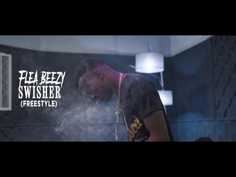 Flea Beezy - Swisher (Freestyle) 4K