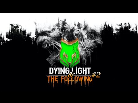 The Stories of the Origins... | Dying light [& the following] Story revisit. [Part 2]