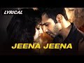 Jeena Jeena | Full Song with Lyrics | Badlapur