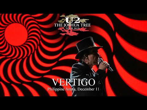 U2 Vertigo Live Philippine Arena December 11 (Multicam Edit) Joshua Tree Tour 2019
