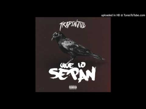 Trapinjud - que lo sepan
