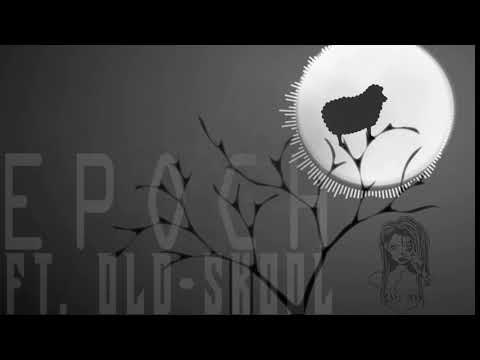 Black Sheep- Epoch Ft. Old-Skool