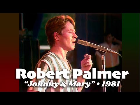 Robert Palmer • “Johnny & Mary” • 1981 [Reelin' In The Years Archive]