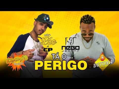 Mc Leo da Cp & Nego Johnny -Tá o Perigo- (Dj Buiu) 2018