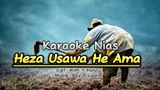 Download lagu KARAOKE TERBARU | HEZA USAWA HE AMA mp3
