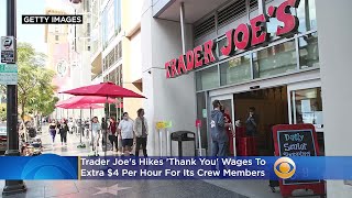 Trader Joe's Hikes 'Thank You' Wages To Extra $4 Per Hour For Its Crew Members