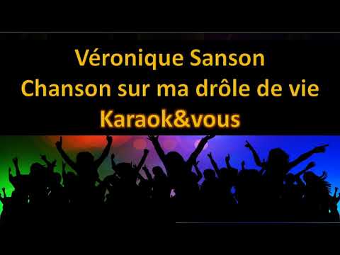 Karaoké Véronique Sanson - Chanson sur ma drôle de vie