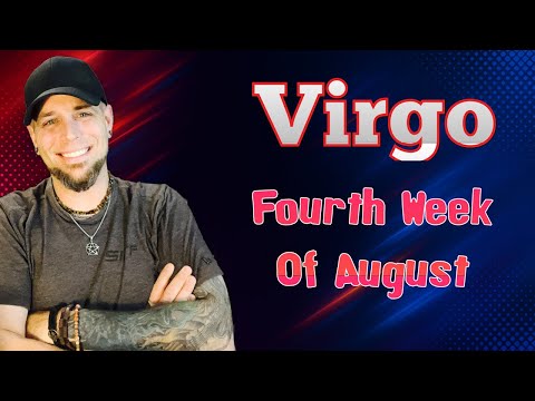 Virgo | Everything Is About To Change! | August Week 4