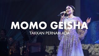 Download lagu MOMO GEISHA TAKKAN PERNAH ADA... mp3