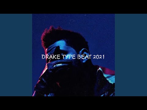 Drake type beat 2021