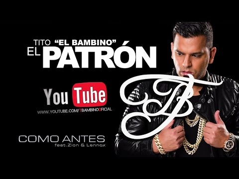 Tito "El Bambino" El Patrón feat. Zion & Lennox - "Como antes" Karaoke