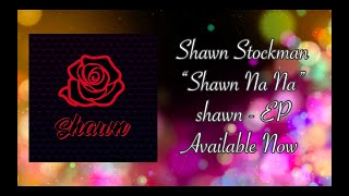 Shawn Stockman - Shawn Na Na (w/ Lyrics)