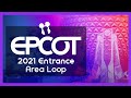 EPCOT Entrance Area Loop (2021 - 2023)