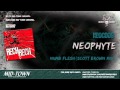 NEOPHYTE - NUMB FLESH (SCOTT BROWN REMIX)