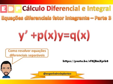 Calculo Diferencial e Integral Equações diferenciais fator integrante 3