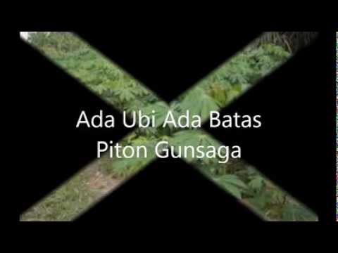 ada ubi ada batas(lirik)-Piton Gunsaga