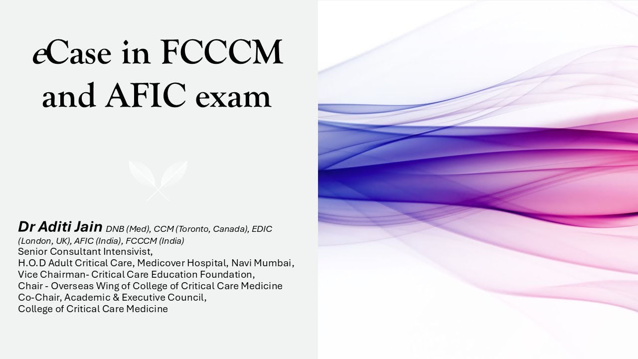 eCases for FCCCM and PCCCM - Dr Aditi Jain
