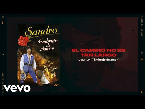 Sandro - El Camino No Es Tan Largo (Official Video)