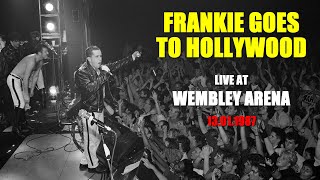 Frankie Goes to Hollywood - Live at Wembley Arena (13.01.1987)
