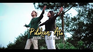 Download lagu PILIHAN ATI - Derradru ft. Galih Bangun mp3