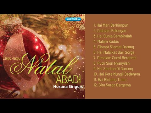 Lagu Lagu Natal Abadi - Hosana Singers  ||  Lagu Natal Terpopuler