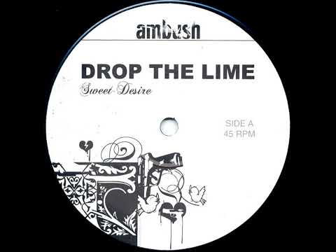 Drop The Lime – Sweet Desire (Full Vinyl)