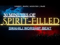 Spirit Filled Swahili Worship Beat 2025 Praise Worship Beat Power Gospel Worship Instrumental