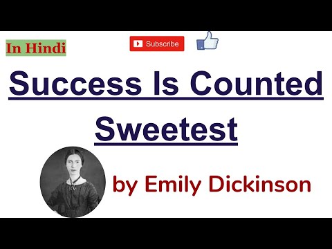 Success Is Counted Sweetest by Emily Dickinson - Summary and Line by Line Explanation in Hindi