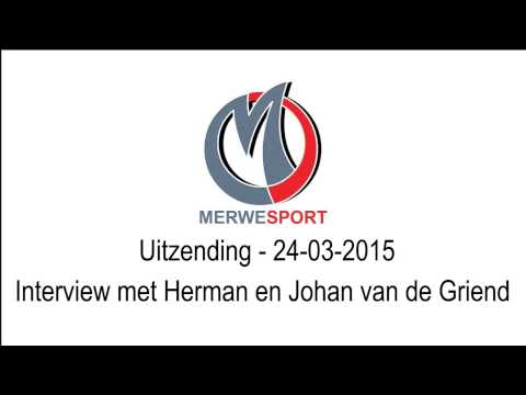 MerweSport - 24-03-2015 - Interview met Herman en Johan van de Griend