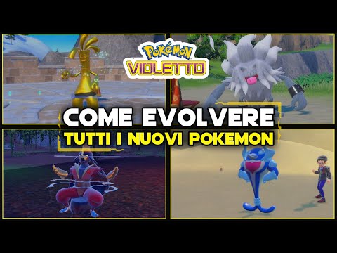 Come evolvere tutti i NUOVI Pokémon di Scarlatto e Violetto