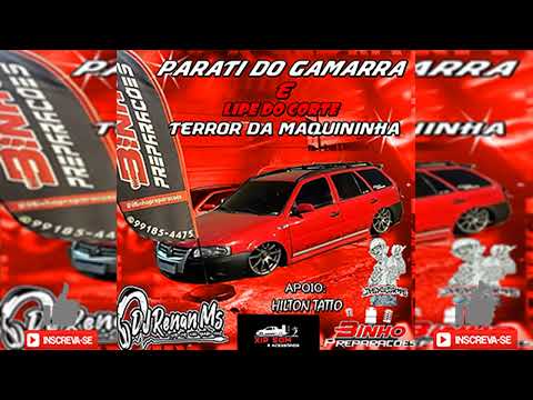 CD PARATI DO GAMARRA E LIPE DO CORTE - CAMPO GRANDE-MS - DJ RENAN MS