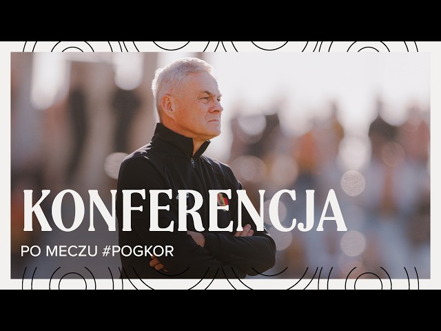 🎙️ Konferencja prasowa po meczu Pogoń Szczecin – Korona Kielce [NA ŻYWO] 🔴