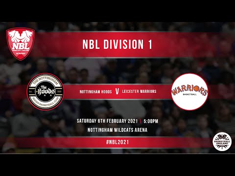 NBL LIVE: Nottingham Hoods v Leicester Warriors - 06.02.21