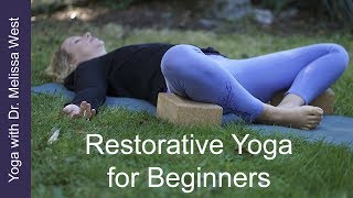 Restorative Yoga for Beginners | Yoga with Dr. Melissa West 401