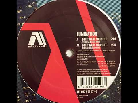 Lumination - Don't Want Your Life (Ernesto v Bastian remix)