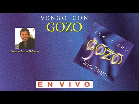 Roberto Torres- Vengo Con Gozo (Completo) (2000)