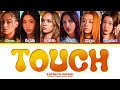 KATSEYE Touch Lyrics Color Coded Lyrics