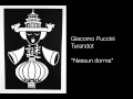 Giacomo Puccini - Turandot - "Nessun dorma ...