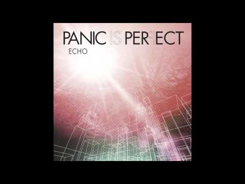 Panic Is Perfect - Echo (Official Audio)