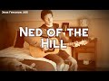 Ned of the Hill