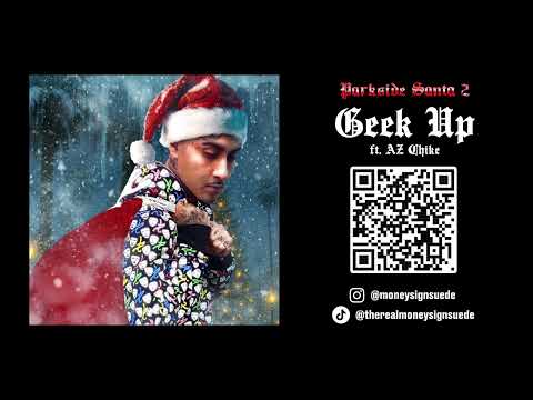 MoneySign Suede - Geeked Up ft. AZ Chike (official audio)