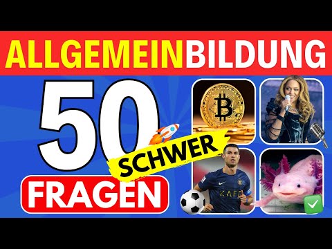 General knowledge quiz difficult: Test your knowledge with 50 general knowledge questions!